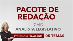 [Pacote de Redação para o concurso da Câmara Municipal de Curitiba CMC / UFPR - Analista Legislativo - Professora Flávia Rita]