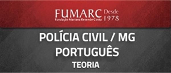 [Curso on-line: Português - Concursos Polícia Civil (PC - MG) - FUMARC - Professor Flávia Rita]