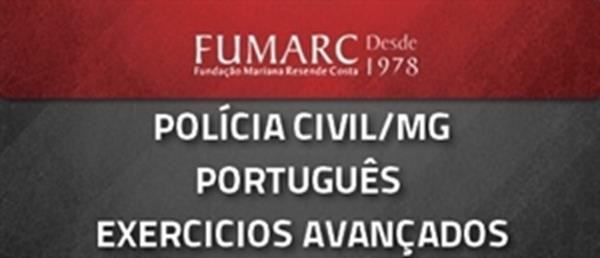 [Curso on-line: Português + Exercícios Avançados - Concurso Polícia Civil (PC-MG) - FUMARC - 2013.1 - Professora Flavia Rita]