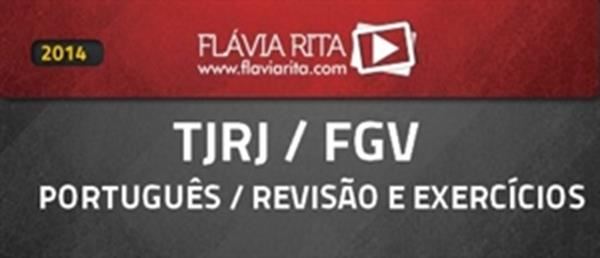 [Curso on-line: Português - Revisão e Exercícios para o Concurso do Tribunal de Justiça - RJ (TJ-RJ) - FGV]