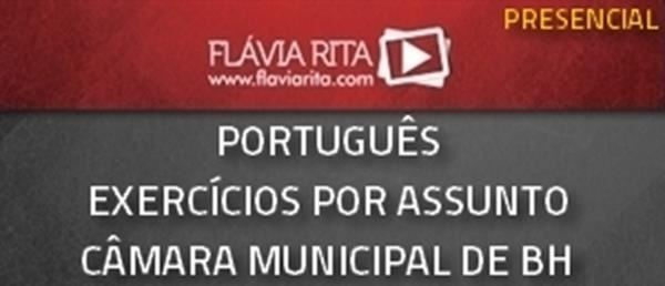 [Curso de exercícios por assunto de Português para a Câmara Municipal - Todos os cargos/Presencial]