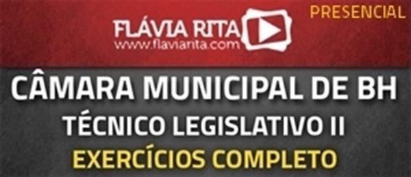 [Curso completo de exercícios para Câmara Municipal de Belo Horizonte - Técnico Legislativo II/Presencial]