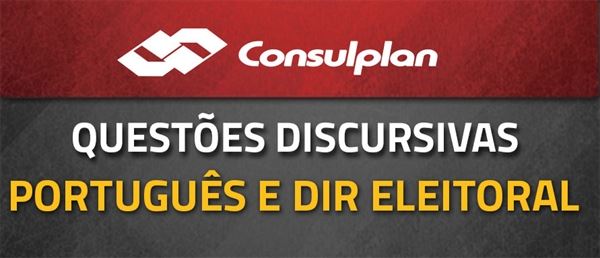 [Curso on-line: Português - Questões Discursivas para Concursos - Tribunal Regional Eleitoral (TRE-MG) - Professores Flávia Rita e Fabiano Pereira]