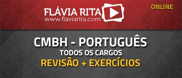 [Curso on-line: Curso de Português de revisão + exercícios para o concurso da Câmara Municipal de Belo Horizonte (CMBH) - Todos os cargos (EDITAL GARANTIDO)]