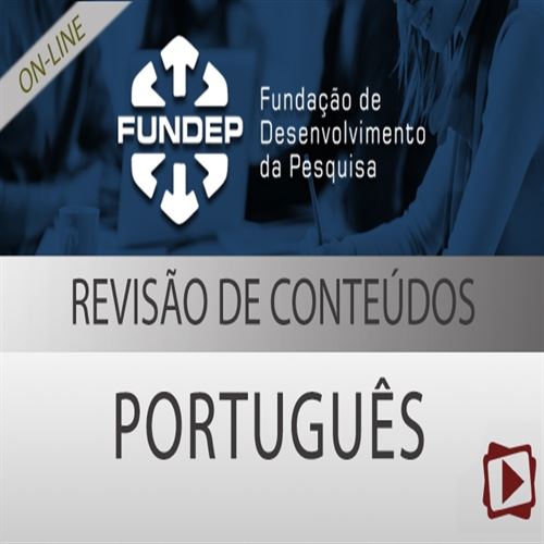 [Curso on-line: Português - Revisão de Conteúdos para Concursos FUNDEP - Professora Flávia Rita]