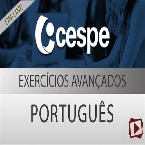 [Curso on-line: Exercícios Avançados de Português para Concursos - CESPE - Professora Flávia Rita]