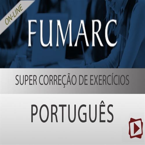 [Curso on-line: Exercícios de Português para Concursos - FUMARC 2013.1 - Professora Flávia Rita]