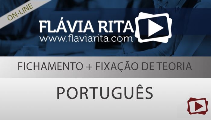 [Curso on-line: Fichamento de Português + Fixação de Teoria para Concursos - 2014.2]
