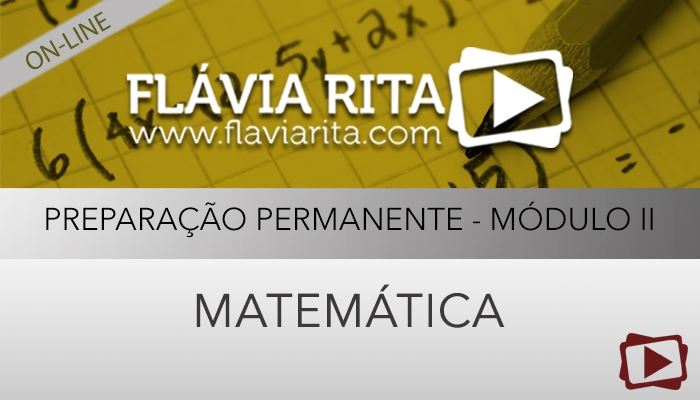[Curso on-line: Matemática para Concursos - Módulo II - Professora Cássia Coutinho]