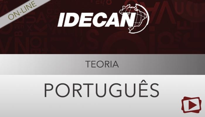 [Curso on-line: Português Teórico para Concursos Idecan - Professora Flávia Rita]
