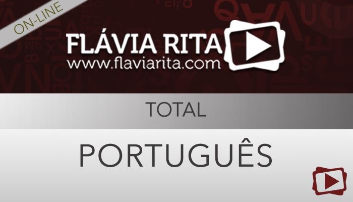 [Curso on-line: Português Total para Concursos 2016.2 - Professora Flávia Rita]