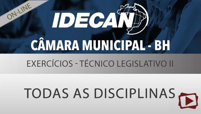 [Curso on-line: Exercícios para o Concurso da Câmara Municipal de Belo Horizonte (CMBH) - Técnico Legislativo II (Edital Garantido)]