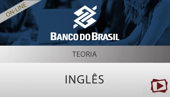 [Curso on-line: Inglês para o Concurso do  Banco do Brasil - Professor Ronaldo Eustáquio  ( Edital Garantido )]