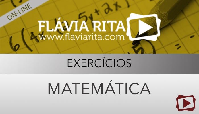 [Curso online: Exercícios de Matemática para Concursos - Professora Cássia Coutinho]