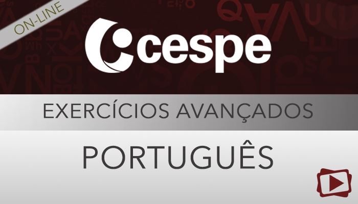[Curso on-line: Exercícios Avançados de Português para Concursos - CESPE 2014.1 - Professora Flávia Rita]
