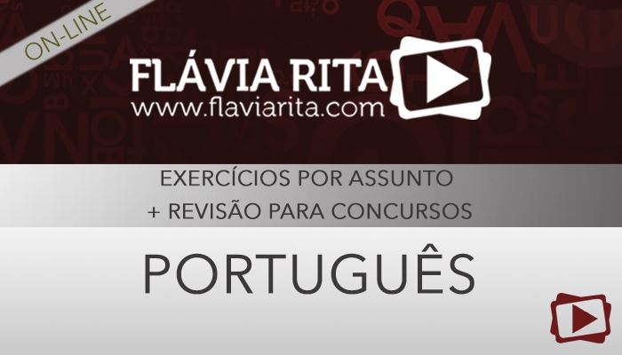 [Curso on-line: Português - Exercícios por Assunto + Revisão para Concursos - 2014.1]