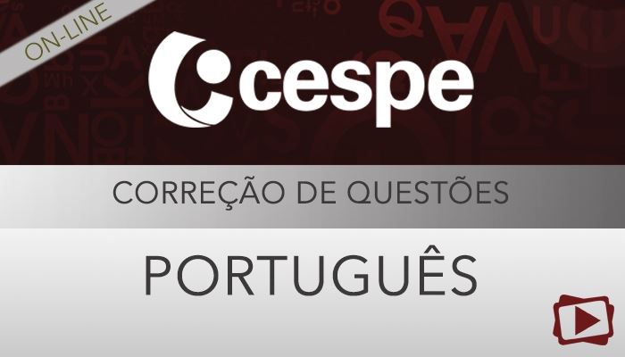 [Curso on-line: Correção de Questões de Português para Concursos - CESPE - Professora Flávia Rita]