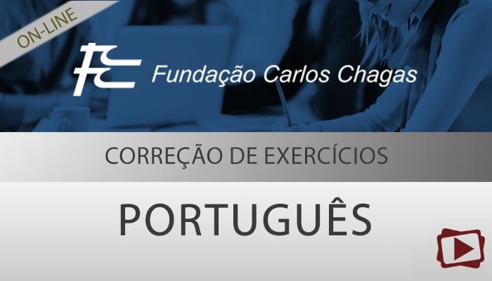 [Curso on-line: Correção de Exercícios de Português para Concursos - FCC - Professora Duda Nogueira]
