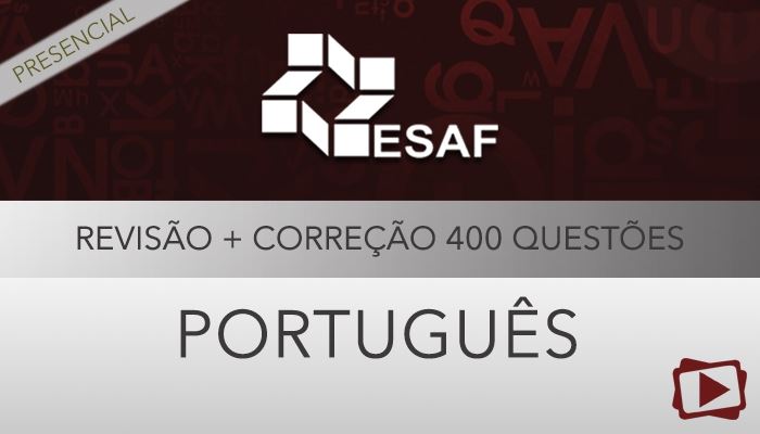 [Curso presencial: Português - Revisão + Correção de 400 Questões de Concursos - ESAF - Professora Flávia Rita]