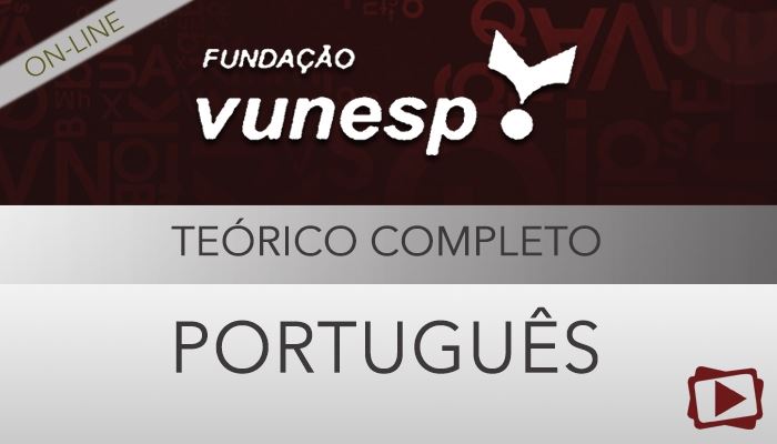 [Curso on-line: Português - Teoria -  para concursos da Vunesp - Professora Flávia Rita]