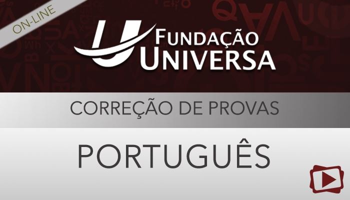 [Curso on-line: Português - Correção de Provas de Concursos - Universa - Professora Flávia Rita]