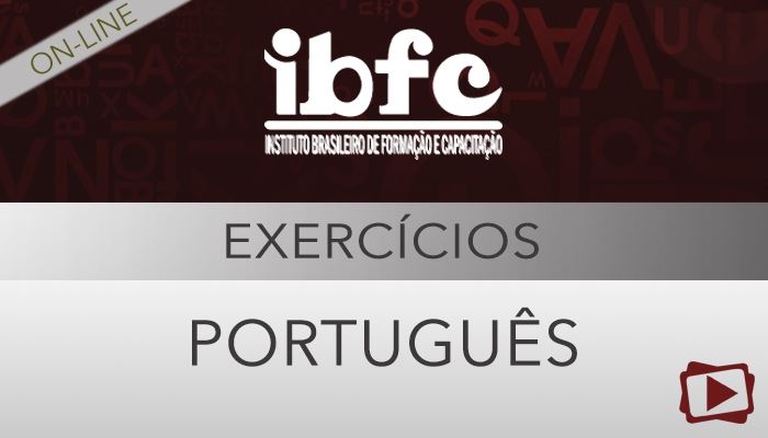 [Curso on-line: Português - Correção de Provas de Concursos - IBFC - Professora Flávia Rita]
