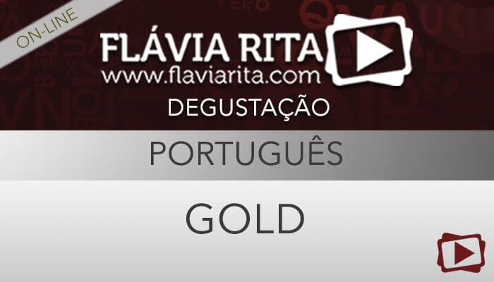 [Curso on-line degustação: Português Gold para Concursos - Professora Flávia Rita ]