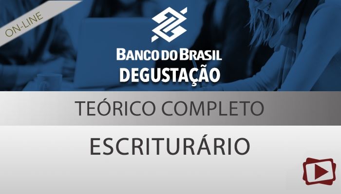 [Curso on-line degustação: Preparatório para o Concurso do Banco do Brasil - Escriturário -  Edital Garantido]