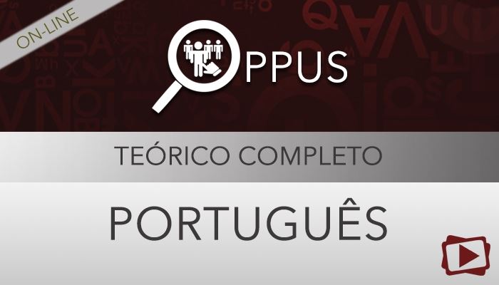 [Curso on-line: Português - Teoria - para concursos - OPPUS - Professora Flávia Rita ]