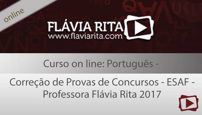 [Curso on-line: Português - Correção de Provas de Concursos - ESAF - Professora Flávia Rita]