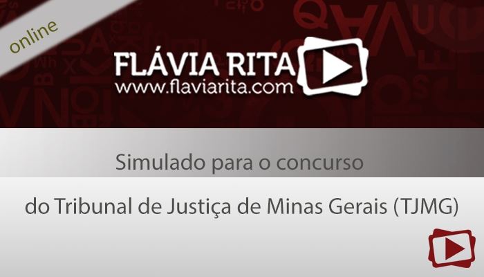 [Simulado on-line (pacote com 8): Simulado para o concurso do Tribunal de Justiça de Minas Gerais (TJMG)]