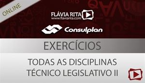 [Curso on-line: Exercícios para o Concurso - CMBH/CONSULPLAN - Técnico Legislativo II - Todas as Disciplinas]