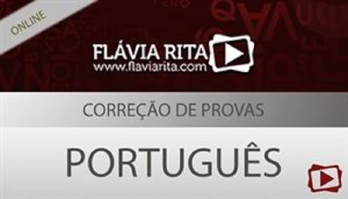 [Curso on-line: Português - Correção de Provas para concurso - TRT-RJ/AOCP - Todos os cargos - Professora Flávia Rita]