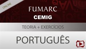 [Curso on-line degustação: Português - Teoria + Exercícios para concurso - CEMIG/FUMARC - Todos os Cargos - Professora Flávia Rita]
