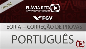 [Curso on-line: Português - Teoria + Correção de Provas para concurso - TJAL/FGV - Todos os cargos - Professora Flávia Rita]