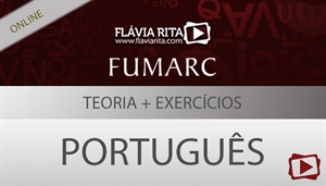 [Curso on-line: Português - Teoria + Exercícios para concurso - SEE-MG/FUMARC - Todos os Cargos - Professora Flávia Rita]