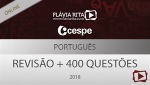 [Bônus: Revisão + 400 questões para concursos CESPE / 2018 - Professora Flávia Rita]