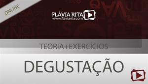 [Curso on-line degustação: Português - Teoria + Exercícios para concurso - Defensoria RS/FCC - Professora Flávia Rita]