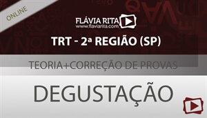 [Curso on-line degustação: Português - Teoria + Correção de Provas para concurso - TRT-SP/FCC - Professora Flávia Rita]