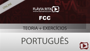 [urso on-line: Português - Teoria + Exercícios para o concurso CLDF/FCC - Professora Flávia Rita]