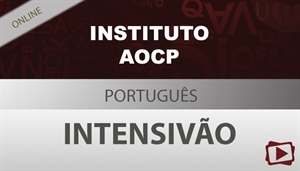 [Curso on-line: Intensivão de Português para o Concurso da PC-ES / Instituto AOCP - Professora Flávia Rita]