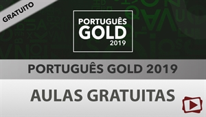 [Aulas Gratuitas: Português Gold para Concursos 2019 - Professora Flávia Rita]