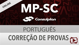 [Curso on-line: Português - Correção de Provas para o concurso do Ministério Público de Santa Catarina - MPSC / Consulplan - Professora Flávia Rita]
