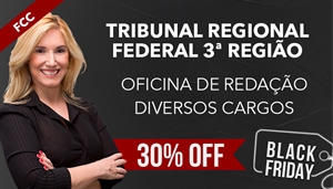 [Curso on-line Oficina de Redação para o concurso do Tribunal Regional Federal 3ª Região TRF3 - FCC - Professora Flávia Rita]