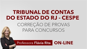 [Curso on-line de Exercícios/Correção de Provas para o concurso do Tribunal de Contas do Estado do Rio de Janeiro - TCE RJ/CESPE]