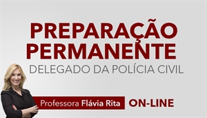 [Curso on-line: Português - Preparação Permanente para Delegado da Polícia Civil - Professora Flávia Rita]