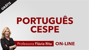 [AULAS BÔNUS: Livro Português para concursos CESPE - Professora Flávia Rita]