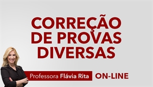 [Curso on-line: Português - Correção de provas diversas para concursos - Professora Flávia Rita]