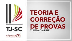 [Curso on-line de Teoria + Exercícios para o concurso do Tribunal de Justiça de Santa Catarina - TJSC/ FCC]