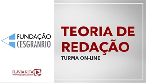 [Curso on-line de Teoria de Redação para Concursos com Texto Dissertativo - Banco do Brasil - BB/ CESGRANRIO]